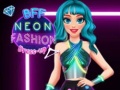 Spil BFF Neon Fashion Dress Up