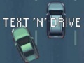 Spil Text 'n' Drive