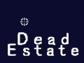 Spil Dead Estate