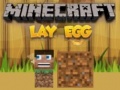 Spil Minecraft Lay Egg