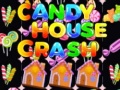 Spil Candy House Crash