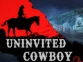 Spil Uninvited Cowboy