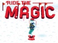 Spil Ride the Magic