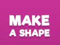 Spil Make A Shape