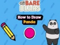 Spil We Bare Bears How to Draw Panda