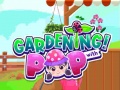 Spil Gardening with Pop