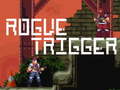 Spil Rogue Trigger