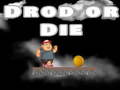 Spil Drop Or Die