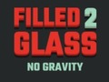 Spil Filled Glass 2 No Gravity