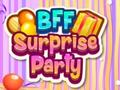 Spil BFF Surprise Party