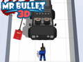Spil Mr Bullet 3D 