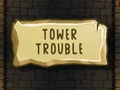 Spil Tower Trouble