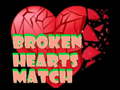 Spil Broken Hearts Match
