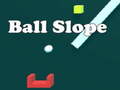 Spil Ball Slope