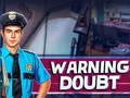 Spil Warning Doubt