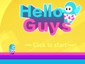 Spil Hello Guys