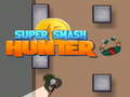 Spil Super Smash Hunter