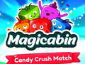 Spil Magicabin candy crush match