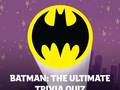 Spil Batman: The Ultimate Trivia Quiz