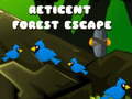 Spil Reticent Forest Escape
