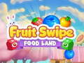 Spil Fruite Swipe FOOD LAND