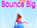 Spil Bounce Big