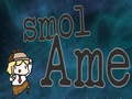 Spil Smol Ame