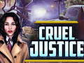 Spil Cruel Justice
