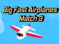 Spil Big Fast Airplanes Match 3