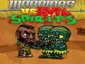 Spil Warriors VS Evil Sipirits