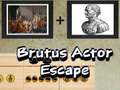 Spil Brutus Actor Escape
