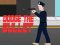 Spil Dodge the bullet