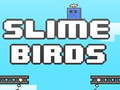 Spil Slime Birds