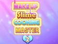 Spil Make Up Slime Cooking Master 2