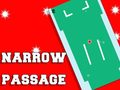 Spil Narrow Passage