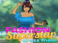 Spil Fashion Superstar Dress Them