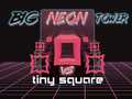 Spil Big Neon Tower vs Tiny Square