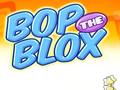 Spil Bop the Blox