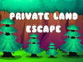 Spil Private Land Escape