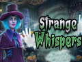 Spil Strange whispers