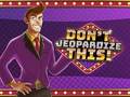 Spil Don't Jeopardize This