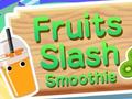 Spil Fruits Slash Smoothie