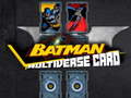 Spil Batman Multiverse card