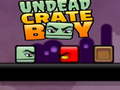 Spil Undead Crate Boy