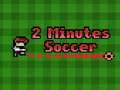 Spil 2 Minutes Soccer
