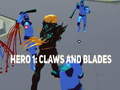 Spil Hero 1: Claws and Blades