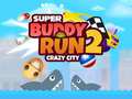 Spil Super Buddy Run 2 Crazy City