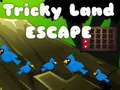 Spil Tricky Land Escape