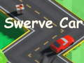 Spil Swerve Car
