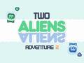 Spil Two Aliens Adventure 2